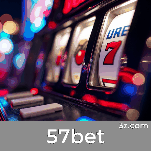 57bet: Caça-níqueis com grandes prêmios, Jogos de mesa emocionantes, e experiência imersiva com Real Dealers